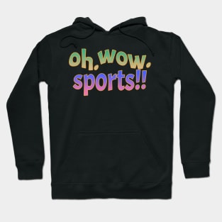 Oh Wow Sports -TOH Hoodie